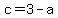 c+=+3-a