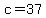 c+=+37