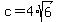 c+=+4%2Asqrt%286%29
