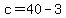 c+=+40+-+3