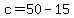 c+=+50+-+15