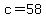 c+=+58