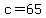 c+=+65