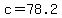 c+=+78.2