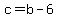 c+=+b-6