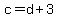 c+=+d%2B3