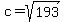 c+=+sqrt%28193%29