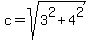 c+=+sqrt%283%5E2%2B4%5E2%29