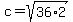 c+=+sqrt%2836%2A2%29