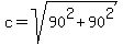 c+=+sqrt%2890%5E2%2B90%5E2%29