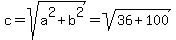 c+=+sqrt%28a%5E2+%2B+b%5E2%29+=+sqrt%2836+%2B+100%29