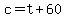 c+=+t%2B60