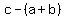 c+-+%28a+%2B+b%29