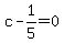 c-1%2F5=0