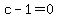 c-1+=+0