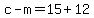 c-m=15%2B12