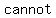 cannot+