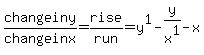 change+in+y%2Fchange+in+x=+rise%2Frun=+y%5E1-y%2Fx%5E1-x