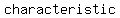 characteristic