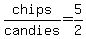 chips%2Fcandies+=+5%2F2