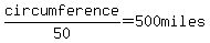 circumference%2F50=500miles