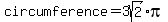 circumference=3sqrt%282%29%2Api