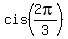 cis%282pi%2F3%29