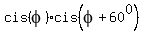 cis%28phi%29%2Acis%28phi%2B60%5E0%29