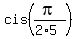 cis%28pi%2F%282%2A5%29%29