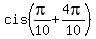 cis%28pi%2F10%2B4pi%2F10%29