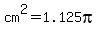 cm%5E2=1.125pi