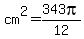 cm%5E2=343pi%2F12