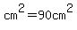 cm%5E2=90cm%5E2