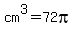 cm%5E3=72pi