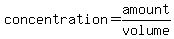 concentration=amount%2Fvolume