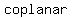 coplanar