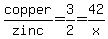copper%2Fzinc=3%2F2=42%2Fx