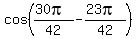 cos%28%2830pi%29%2F42-%2823pi%29%2F42%29