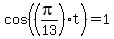 cos%28%28pi%2F13%29t%29=1