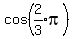 cos%28+++expr%282%2F3%29pi++%29