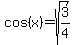 cos%28+x+%29=+sqrt%283%2F4%29