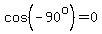 cos%28-90%5Eo%29=0