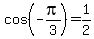 cos%28-pi%2F3%29=1%2F2