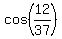 cos%2812%2F37%29