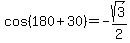 cos%28180%2B+30+%29=+-sqrt%283%29%2F2%29