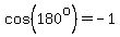 cos%28180%5Eo%29=-1