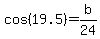 cos%2819.5%29=b%2F24