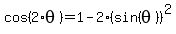 cos%282%2Atheta%29=1-2%28sin+%28theta%29%29%5E2