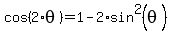 cos%282%2Atheta%29=1-2%2Asin%5E2%28theta%29