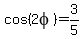 cos%282phi%29=3%2F5